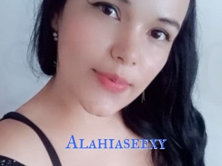 Alahiaseexy