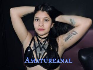 Amatureanal