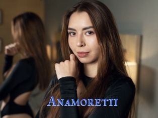 Anamoretii