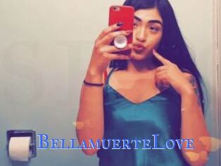 BellamuerteLove