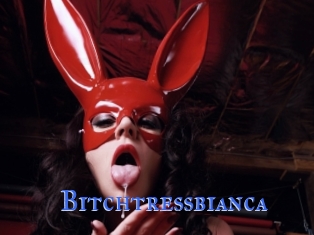 Bitchtressbianca