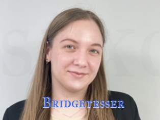 Bridgetesser