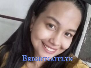 Brightcaitlyn