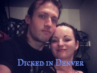 Dicked_in_Denver