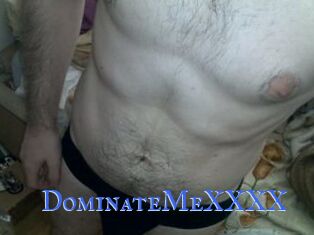 DominateMeXXXX