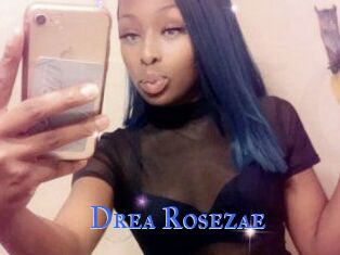 Drea_Rosezae