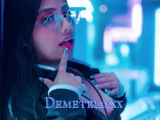 Demetriaxxx