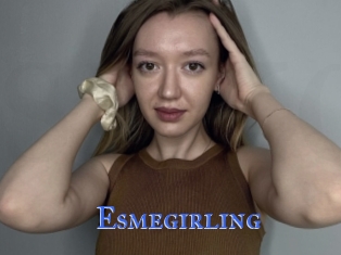 Esmegirling