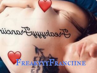 FreakyyyFranciine