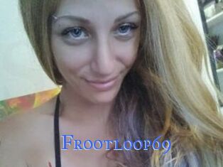 Frootloop69