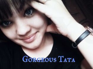 Gorgeous_Tata