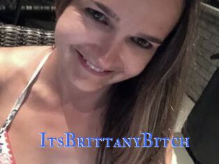 ItsBrittanyBitch