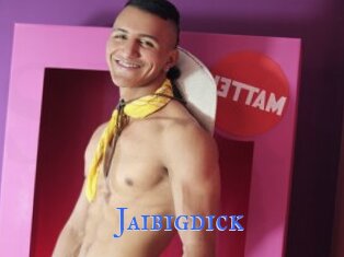 Jaibigdick