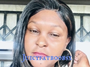 Juicyfatboobsx