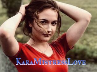 KaraMistressLove