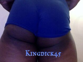 Kingdick45