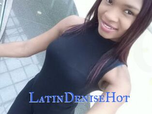 LatinDeniseHot