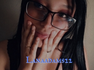 Lanaadams22