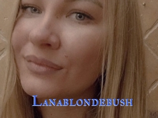 Lanablondebush