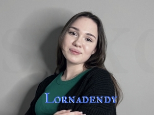 Lornadendy