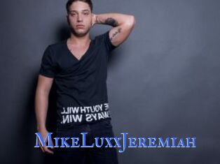 MikeLuxxJeremiah