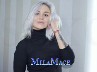 MilaMace