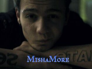 MishaMore