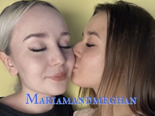 Mariamandmeghan