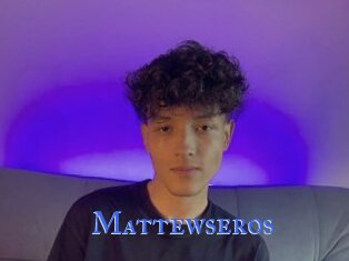 Mattewseros