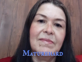 Maturehard