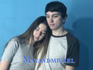 Mayandmickel