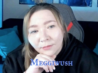 Meggiwush