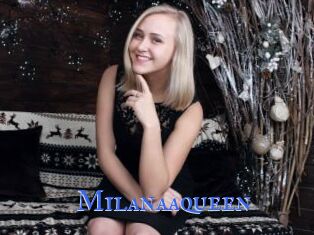 Milanaaqueen