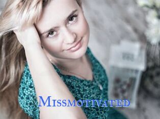 Missmotivated