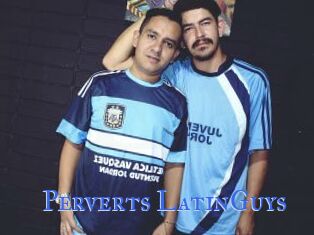 Perverts_LatinGuys