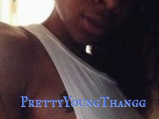 PrettyYoungThangg