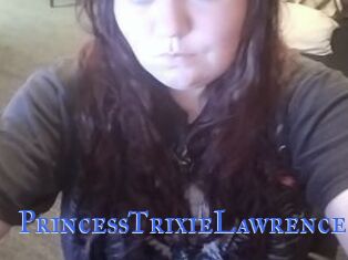 PrincessTrixieLawrence