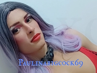 Paulinabigcock69