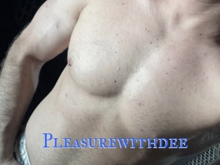 Pleasurewithdee