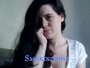 Smokingrose