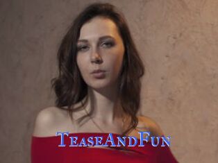 TeaseAndFun