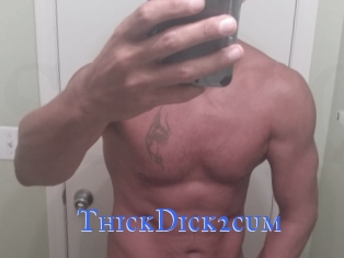 ThickDick2cum