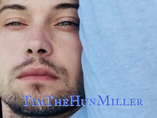 TimTheHunMiller