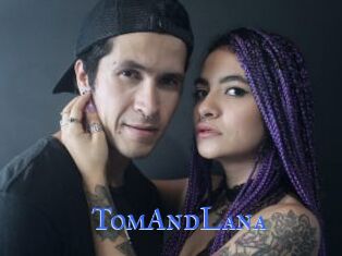 TomAndLana