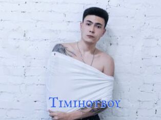 Timihotboy