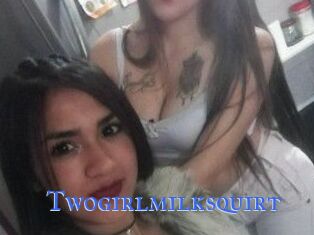 Twogirlmilksquirt