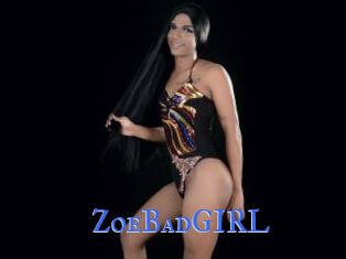 ZoeBadGIRL